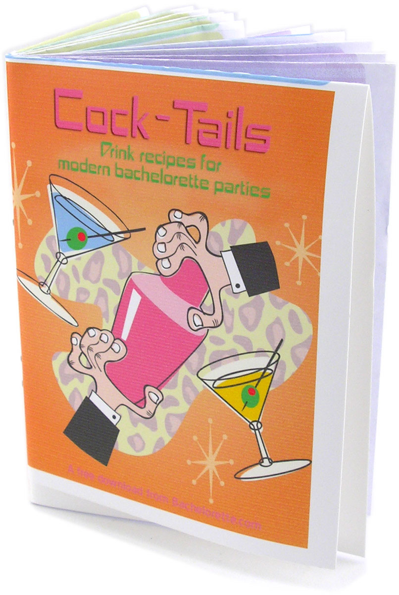 Free Bachelorette Party Drink Booklet - Cock-Tails by Bachelorette.com - June 11, 2009